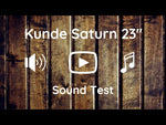 Load and play video in Gallery viewer, Kunde Saturn 23" EQ
